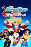 DC Super Hero Girls: Hero of the Year (2016)