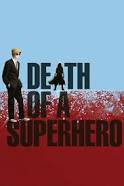 Death of a Superhero (2011)