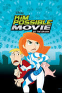 Kim Possible: So the Drama (2005)