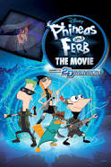 Phineas and Ferb the Movie: Across the 2nd Dimension (2011)