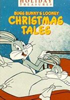 Bugs Bunny’s Looney Christmas Tales (1979)