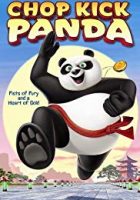 Chop Kick Panda (2011)