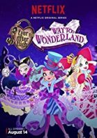 Ever After High: Way Too Wonderland (2015)