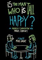 Is the Man Who Is Tall Happy? (2013)