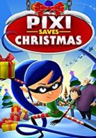 Pixi Saves Christmas (2018)