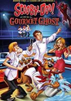 Scooby-Doo! and the Gourmet Ghost (2018)