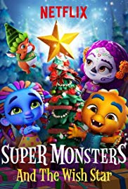 Super Monsters and the Wish Star (2018)