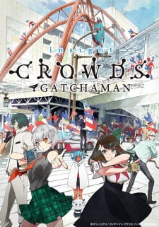 Gatchaman Crowds Insight (Dub)