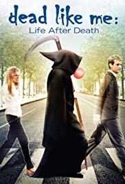 Dead Like Me: Life After Death (2009)