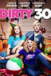 Dirty 30 (2016)