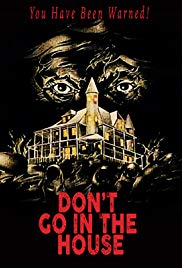 Don’t Go in the House (1979)