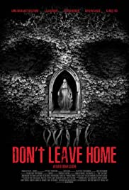 Don’t Leave Home (2018)