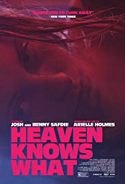 Heaven Knows What (2014)