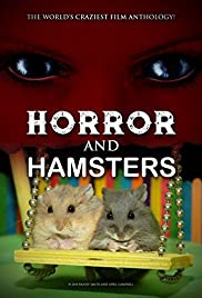 Horror and Hamsters (2018)