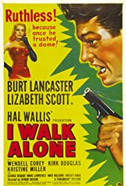 I Walk Alone (1947)