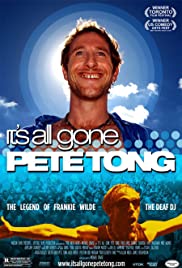 It’s All Gone Pete Tong (2004)