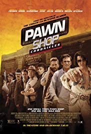 Pawn Shop Chronicles (2013)