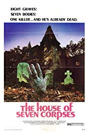 The House of Seven Corpses (1974)