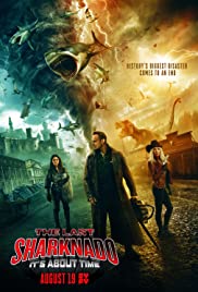 The Last Sharknado: It’s About Time (2018)