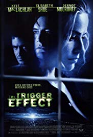 The Trigger Effect (1996)