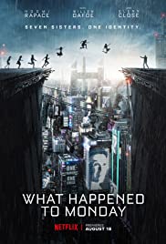 What Happened to Monday (2017) Episode 