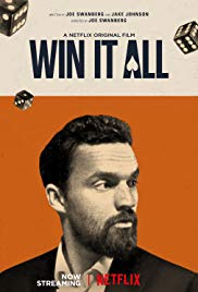 Win It All (2017)