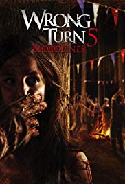 Wrong Turn 5: Bloodlines (2012)