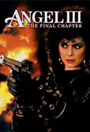 Angel III: The Final Chapter (1988)