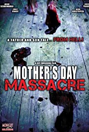 Mother’s Day Massacre (2007)