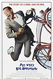 Pee-wee’s Big Adventure (1985)