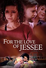 For the Love of Jessee (2020)