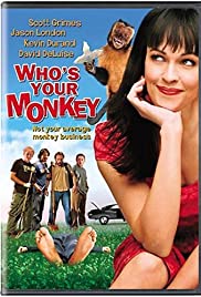 Who’s Your Monkey? (2007)