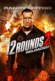 12 Rounds 2: Reloaded (2013)