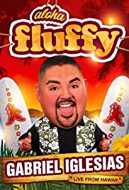 Gabriel Iglesias: Aloha Fluffy (2013)