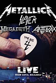 Metallica/Slayer/Megadeth/Anthrax: The Big 4: Live from Sofia, Bulgaria (2010)