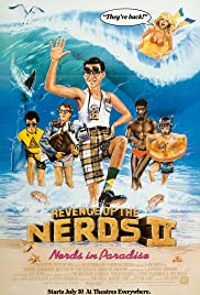 Revenge of the Nerds II: Nerds in Paradise (1987)