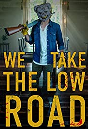 We Take the Low Road (2019)