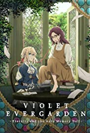 Violet Evergarden: Eternity and the Auto Memory Doll (2019)