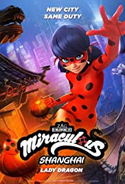 Miraculous World: Shanghai – The Legend of Ladydragon (2021)