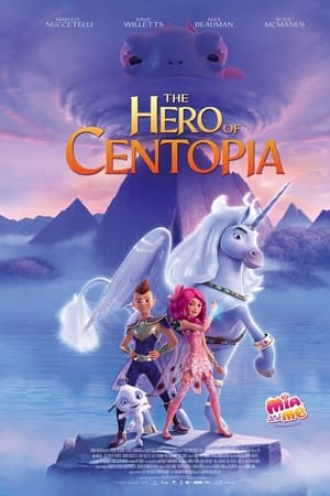 Mia and Me: The Hero of Centopia (2022)